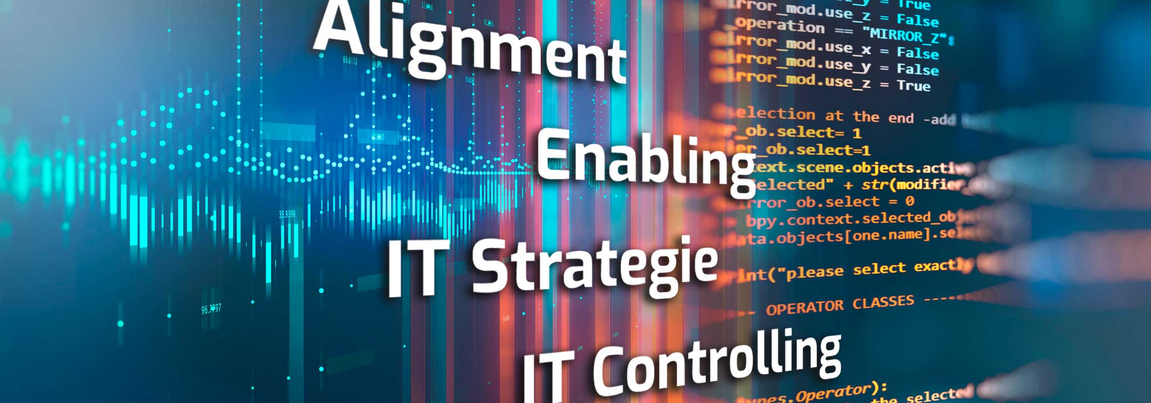 Stichworte Alignment, Enabling, IT Strategie, IT Controlling